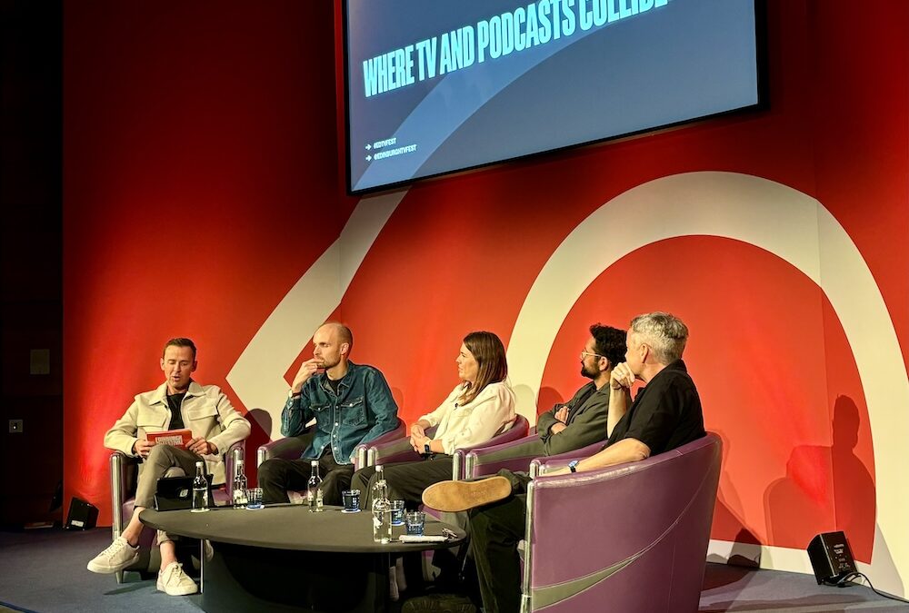 Exploring the Intersection of Podcasting and Television – Edinburgh TV Festival panel takeaways